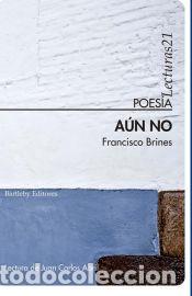 Libros: A&Uacute;N NO - FRANCISCO BRINES