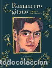 Libros: Romancero gitano (Edici&oacute;n ilustrada) - Ros, Ilu; Garc&iacute;a Lorca, Federico