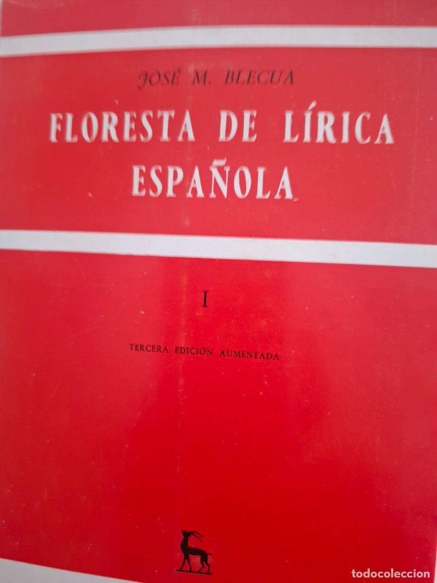 Libros: floresta de l&iacute;rica espa&ntilde;ola 1 Jos&eacute; M&ordf; Belcua