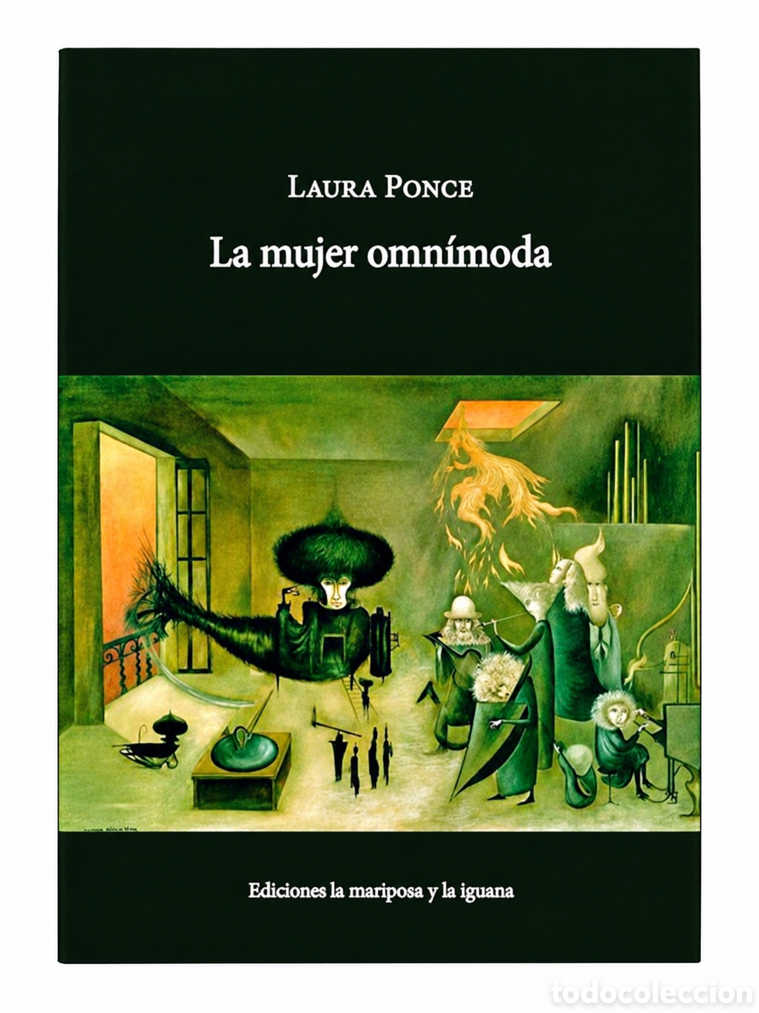 Libros: LAURA PONCE &ndash; LA MUJER OMN&Iacute;MODA &ndash; LA MARIPOSA Y LA IGUANA &ndash; 2018 &ndash; LMD