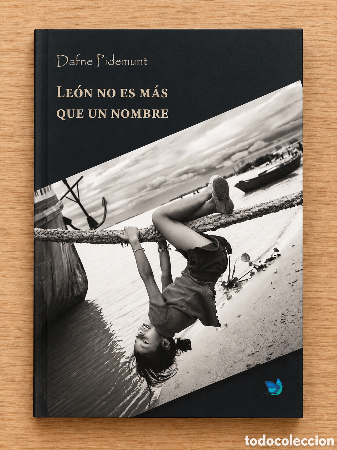 Libros: DAFNE PIDEMUNT &ndash; LE&Oacute;N NO ES M&Aacute;S QUE UN NOMBRE &ndash; LA MARIPOSA Y LA IGUANA &ndash; 2020 &ndash; LMD