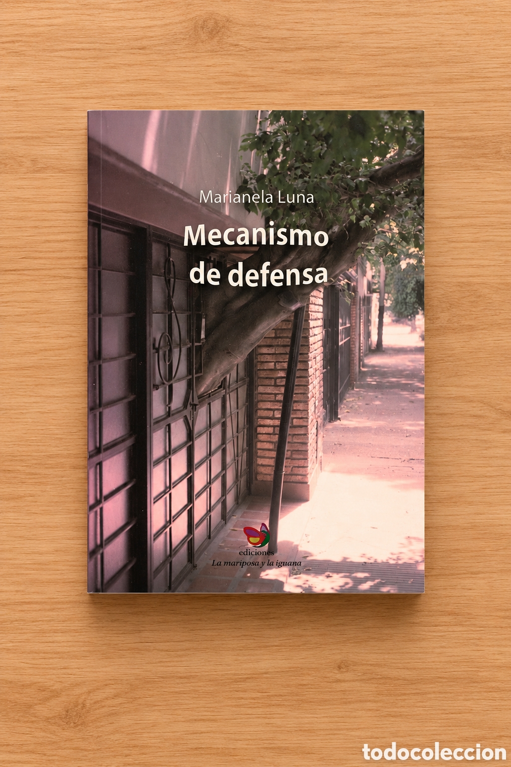 Libros: MARIANELA LUNA &ndash; MECANISMO DE DEFENSA &ndash; LA MARIPOSA Y LA IGUANA &ndash; 2022 &ndash; LMD