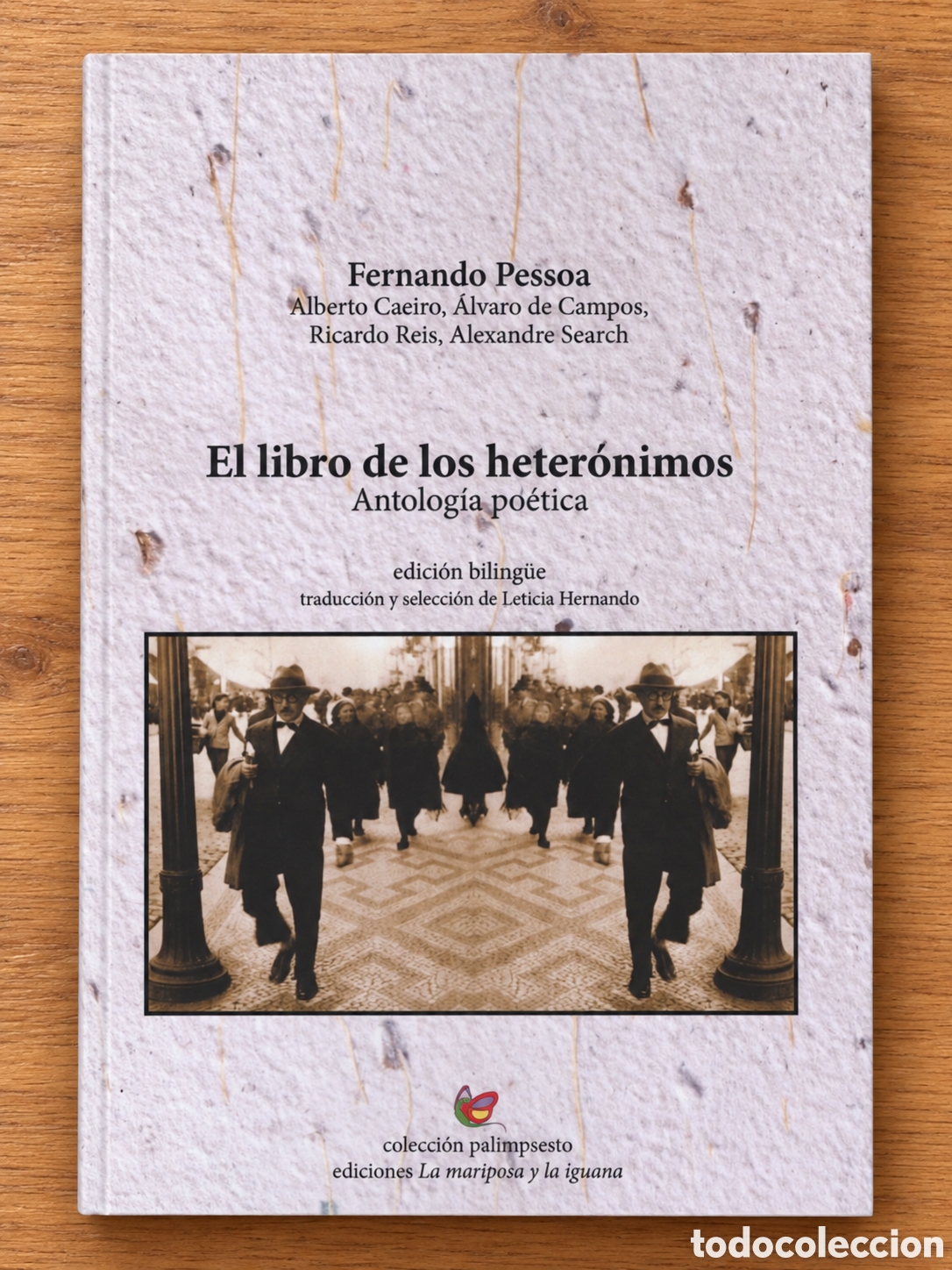 Libros: FERNANDO PESSOA &ndash; EL LIBRO DE LOS HETER&Oacute;NIMOS. ANTOLOG&Iacute;A PO&Eacute;TICA &ndash; LMD