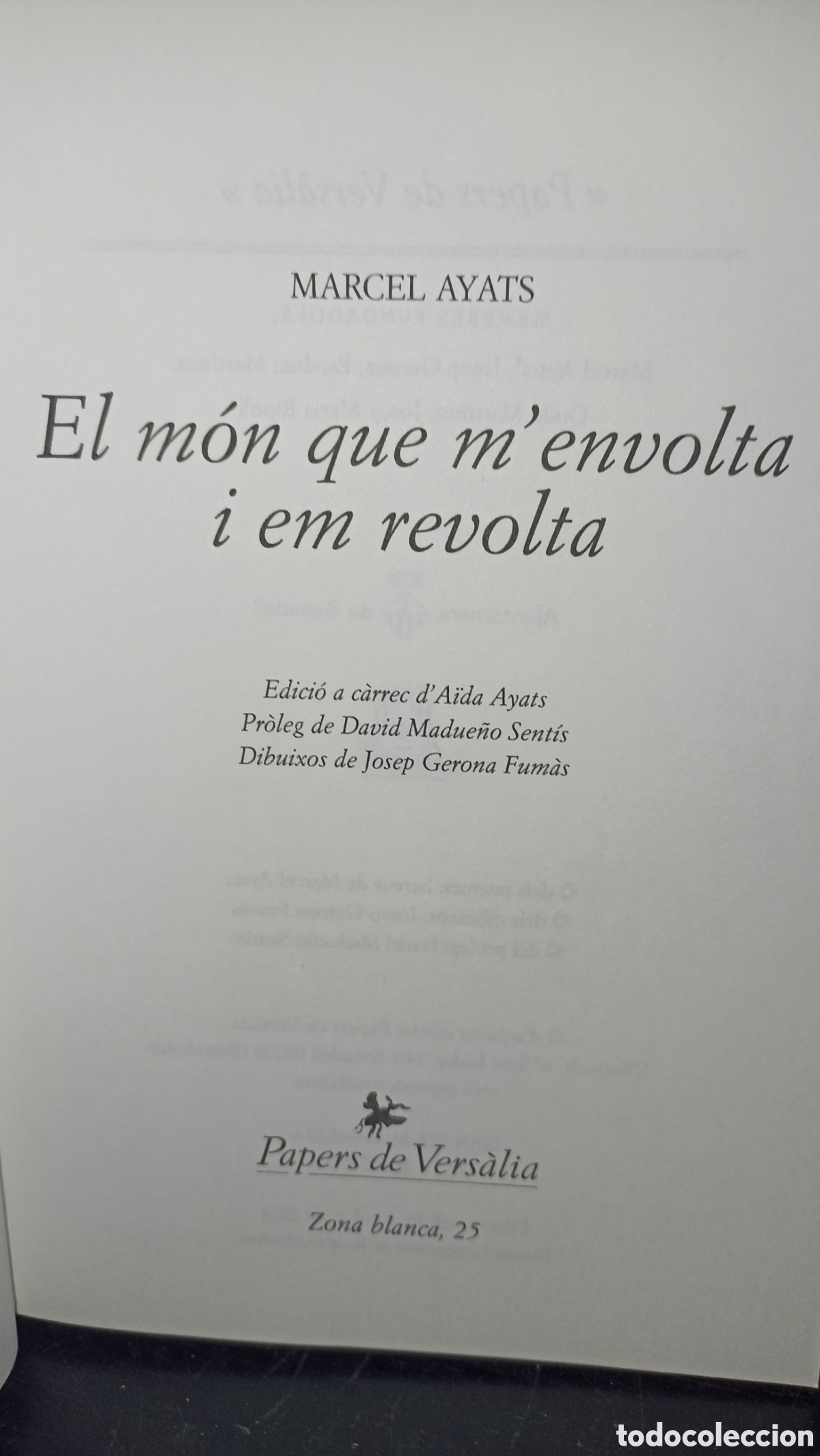 Libros: Marcel AyatsT&iacute;tulo: El m&oacute;n que menvolta i em revolta .. como nuevo - Foto 2