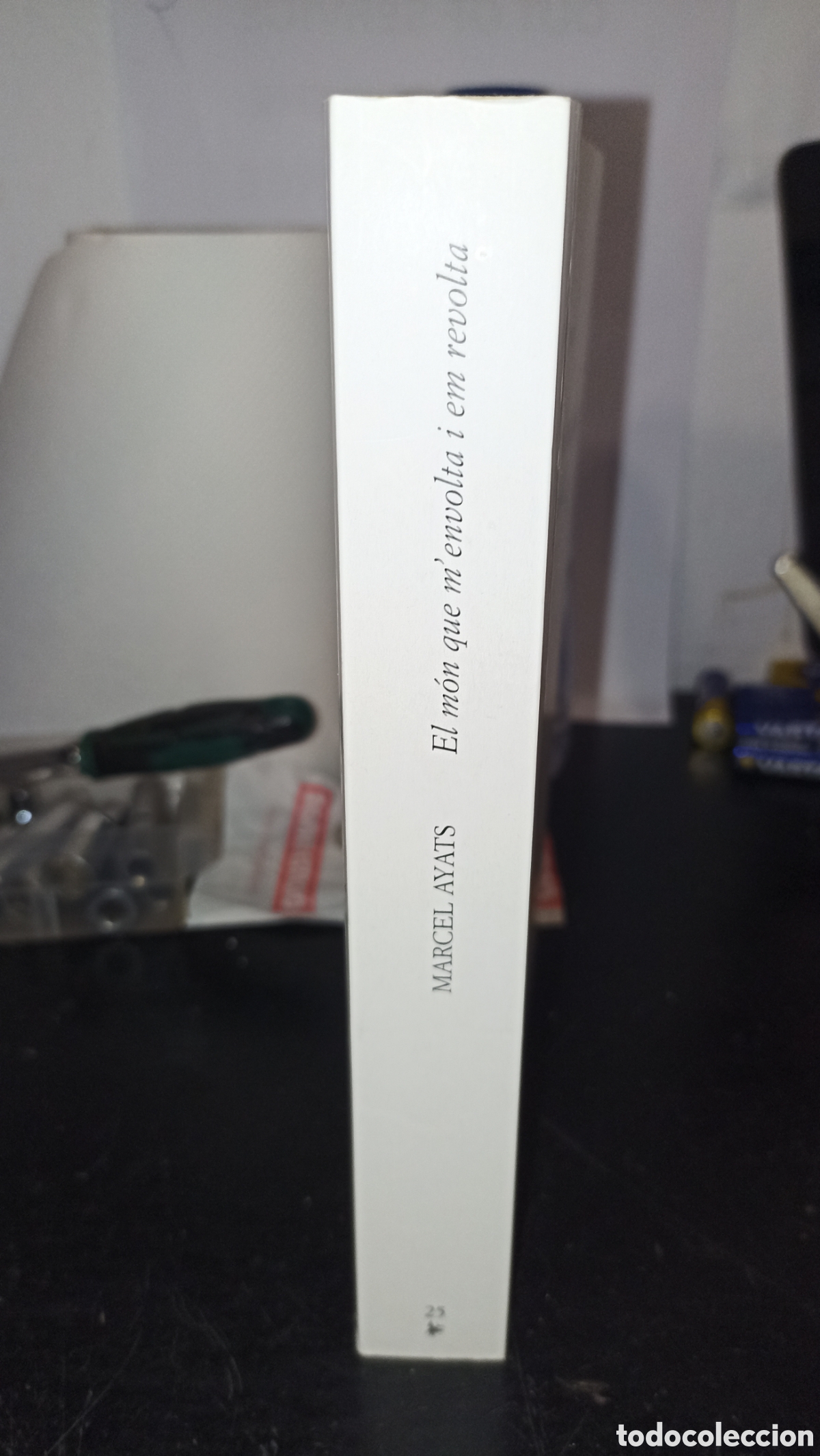 Libros: Marcel AyatsT&iacute;tulo: El m&oacute;n que menvolta i em revolta .. como nuevo - Foto 6
