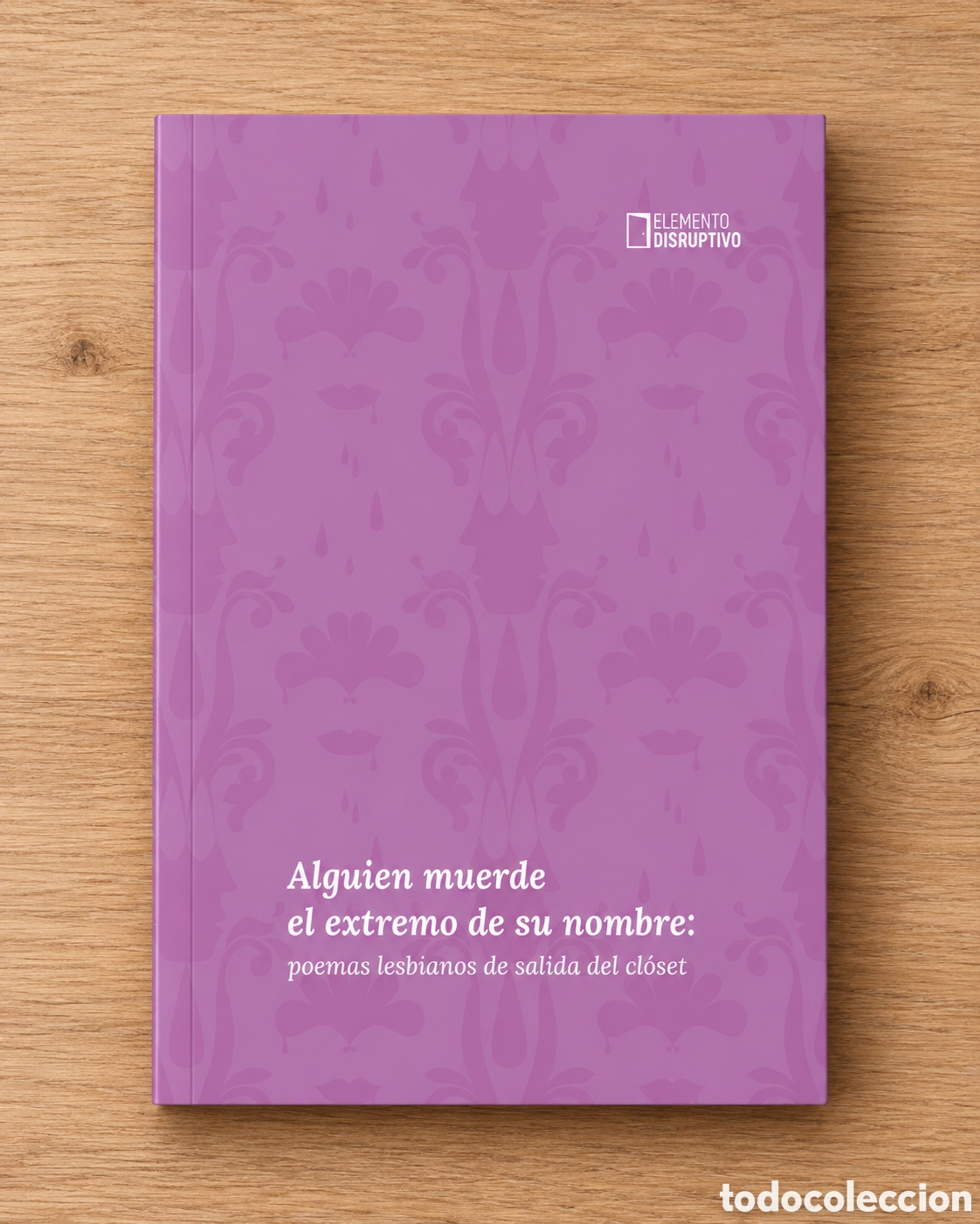 Libros: AA. VV. &ndash; ALGUIEN MUERDE EL EXTREMO DE SU NOMBRE: POEMAS LESBIANOS DE SALIDA DEL CL&Oacute;SET &ndash; LMD