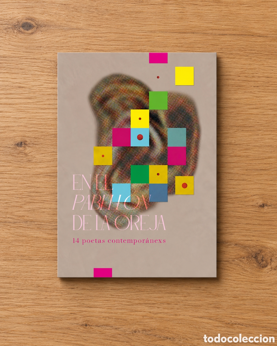 Libros: AA. VV. &ndash; EN EL PABELL&Oacute;N DE LA OREJA. 14 POETAS CONTEMPOR&Aacute;NEOS &ndash; LMD