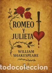 Libros: La tragedia de Romeo y Julieta - Shakespeare, William