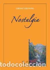 Libros: Nostalgia - Chi-Yong, Chong - Foto 1