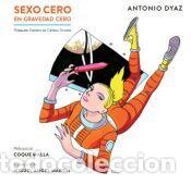 Livres: Sexo cero en gravedad cero - Dyaz, Antonio