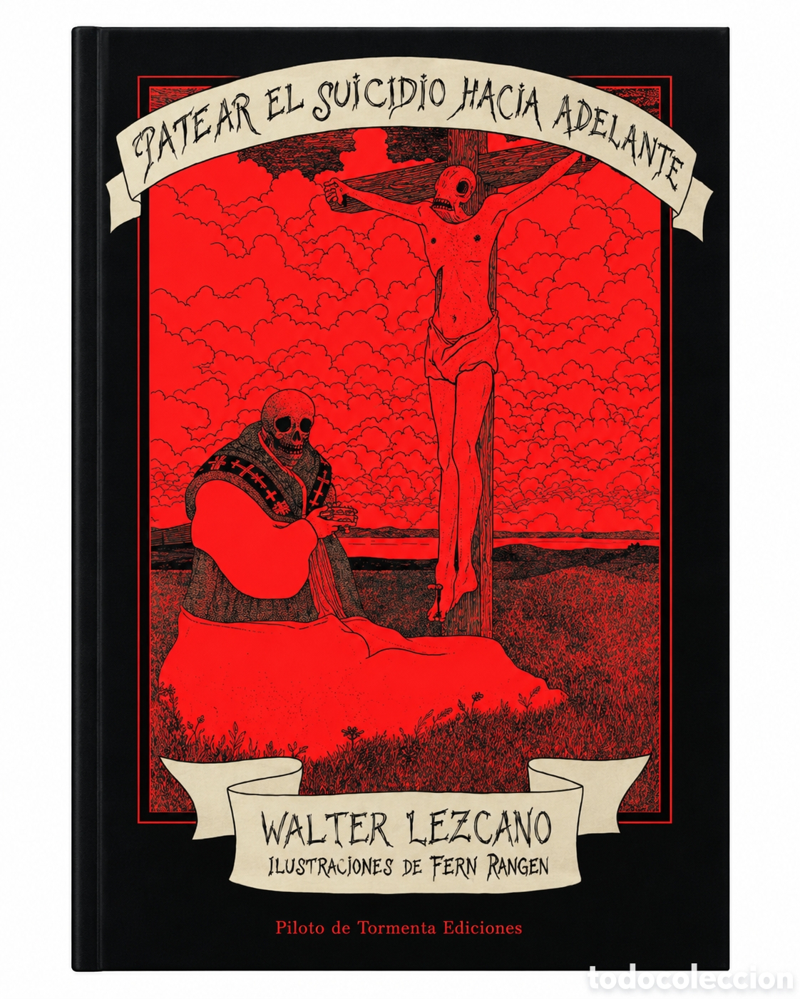 Libros: WALTER LEZCANO &ndash; PATEAR EL SUICIDIO HACIA ADELANTE &ndash; PILOTO DE TORMENTA EDICIONES &ndash; 2022 &ndash; LMD