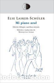 Libros: Mi piano azul - Lasker-Sch&uuml;ler, Else - Foto 1
