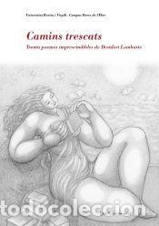 Libros: Camins trescats: Trenta poemes imprescindibles de Desideri Lombarte - Lombarte, Desideri