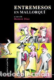 Libros: Entremesos en mallorqu&iacute;: Fons Teatral Bartomeu Rull - VV.AA