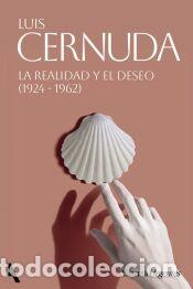 Libros: La Realidad y el Deseo (1924-1962) - Cernuda, Luis