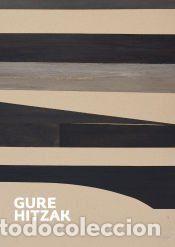 Libros: Gure hitzak - Universidad del Pa&iacute;s Vasco. Servicio Editorial=Euskal Herriko Unibertsitatea.