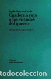 Libros: CUADERNO ROJO O LAS VIRTUDES DEL QUERER - &Aacute;ngeles Quintana Castell&oacute;