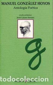 Libros: Antolog&iacute;a po&eacute;tica - Gonz&aacute;lez Hoyos, Manuel