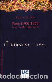 Libros: Poes&iacute;a (1951-1953) : La sed ; La orilla ; Regi&oacute;n luciente - Salom&oacute;n, Carlos