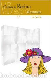 Libros: El contrato / La boda - Resino, Carmen
