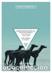 Libros: PERROS HABITADOS POR LAS VOCES DEL DESIERTO - MEDINA,RUBEN