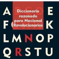 Libros: DICCIONARIO RAZONADO PARA NACIONAL REVOLUCIONARIOS GASTOS DE ENVIO GRATIS. Lote 123281904