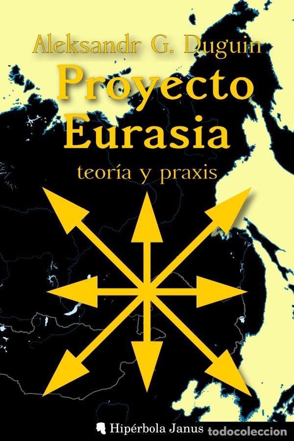 Libros: Proyecto Eurasia: teor&iacute;a y praxis - Foto 1