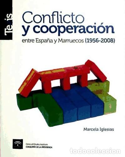 Libros: Conflicto y cooperaci&oacute;n entre Espa&ntilde;a y Marruecos (1956-2008)