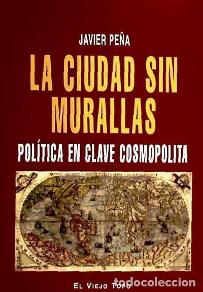 Libros: CIUDAD SIN MURALLAS LA - PE&yen;A, JAVIER - Foto 1