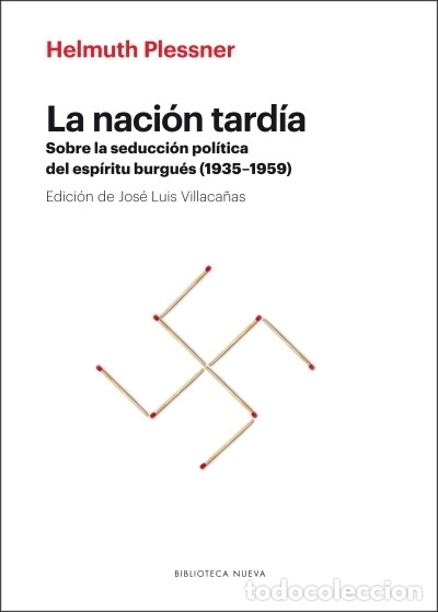 books: La naci&oacute;n tard&iacute;a. Sobre la seducci&oacute;n pol&iacute;tica del esp&iacute;ritu burgu&eacute;s (1935-1959)