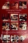 Libros: Educaci&oacute;n Waldorf - Christopher Clouder - Foto 1