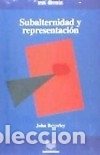books: Subalternidad y representaci&oacute;n. Debates en teor&iacute;a
