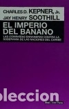 Libros: IMPERIO DEL BANANO - KEPNER, CHARLES DAVID - Foto 1