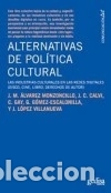 B&uuml;cher: Alternativas de pol&iacute;tica cultural - &Aacute;lvarez, J.M.