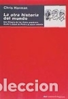 Libri: La otra historia del mundo: Una historia de las clases populares desde la Edad de Piedra al nuevo