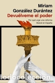 Libros: Devu&eacute;lveme el poder - Gonz&aacute;lez Dur&aacute;ntez, Miriam - Foto 1