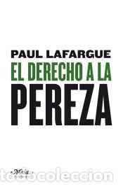 B&uuml;cher: DERECHO A LA PEREZA, EL - LAFARGUE,P