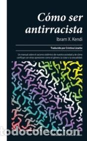 Libros: C&oacute;mo ser antirracista - Foto 1