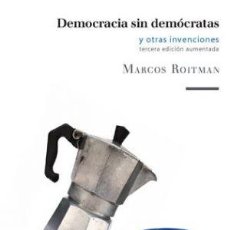 Libros: MARCOS ROITMAN - DEMOCRACIA SIN DEMÓCRATAS
