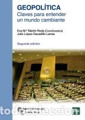 Livres: Geopol&iacute;tica: Claves para entender un mundo cambiante - Mart&iacute;n Roda, Eva M&ordf;; L&oacute;pez-Davadillo Larrea,