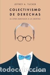 Livres: Colectivismo de derechas - JEFFREY TUCKER