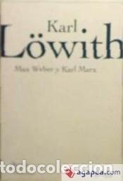 Libros: MAX WEBER Y KARL MARX - LOWITH K. - Foto 1