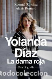 Livres: Yolanda D&iacute;az, la dama roja - Romero Mor&aacute;n, Alexis; S&aacute;nchez Gonz&aacute;lez, Manuel