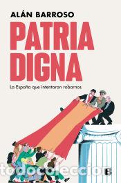 Libros: Patria digna - Barroso, Alan - Foto 1