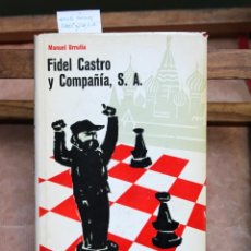 Libros: URRUTIA MANUEL. FIDEL CASTRO Y COMPAÑIA, S.A.