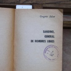 Libros: SELSER GREGORIO. SANDINO,GENERAL DE HOMBRES LIBRES