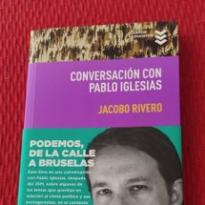 Libros: LIBRO CONVERSACIÓN CON PABLO IGLESIAS. Lote 350069364