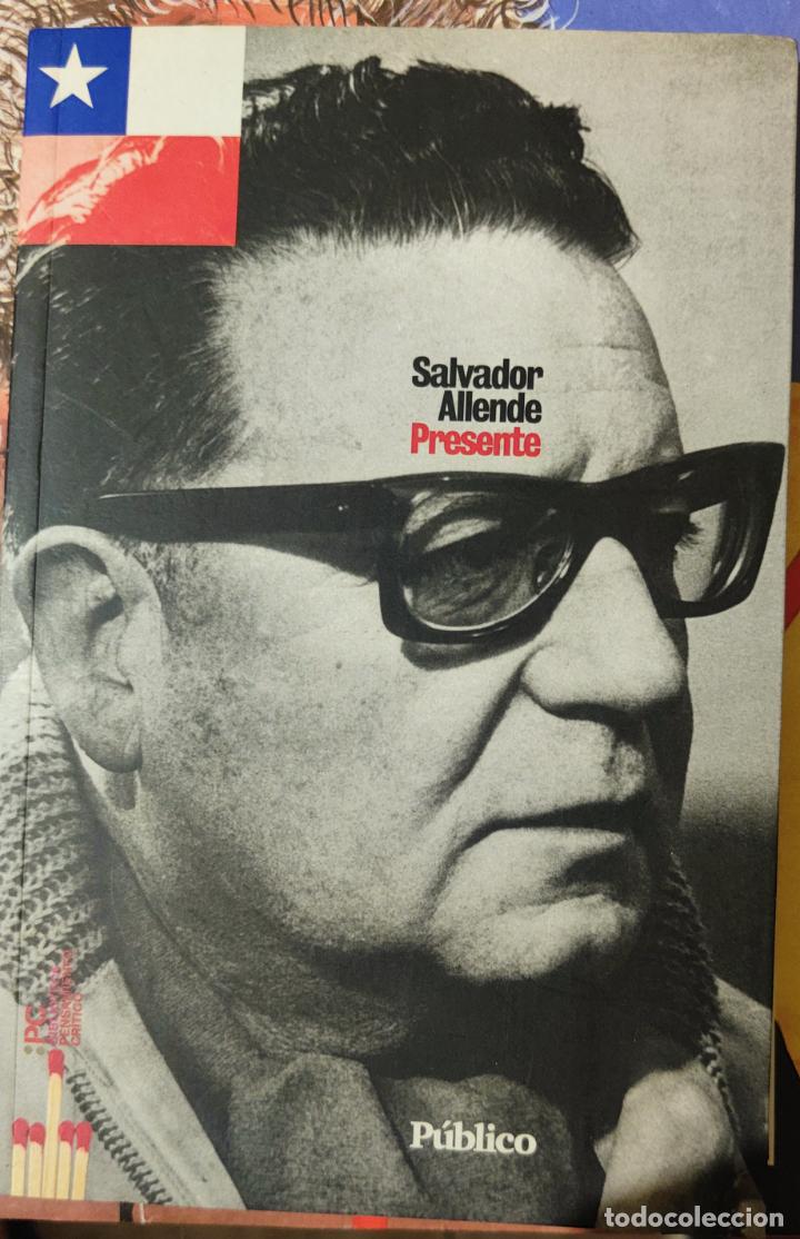 Libros: Salvador Allende. Presente. - Foto 1