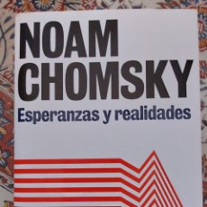 Libros: ESPERANZAS Y REALIDADES (DE NOAM CHOMSKY). Lote 364460221