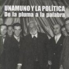 Libros: UNAMUNO Y LA POLÍTICA - EDICIONES UNIVERSIDAD DE SALAMANCA. Lote 402586489